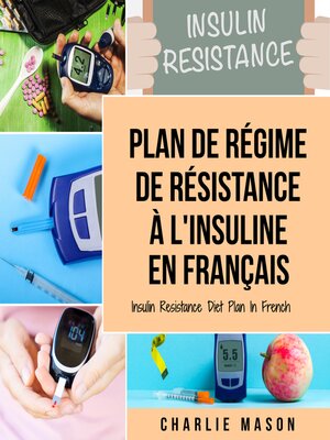 cover image of Plan de régime de résistance à l'insuline En français/ Insulin Resistance Diet Plan In French